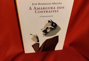 A Amargura dos Contrastes, de José Rodrigues Miguéis. Novo.