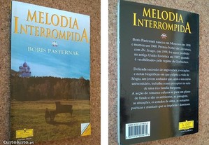 Boris Pasternak - Melodia Interrompida