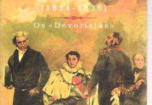 Vasco Pulido Valente. A Revolução Liberal (1834 - 1836).