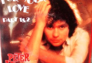 Vinyl Peter Kent For Your Love Part 1 & 2, 1980