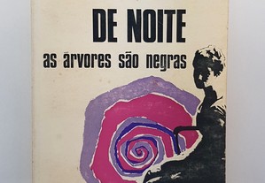 Maria Isabel Barreno // De Noite as Árvores São Negras 1968