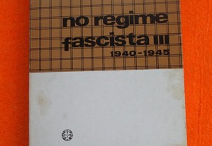 Presos Políticos No Regime Fascista III - 1940-1945
