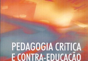 Pedagogia Crítica e Contra-Educação