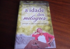 "A Idade dos Milagres" de Marianne Williamson - 1ª Edição de 2009