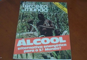 Álcool alternativa energética para o 3º Mundo? Cadernos do terceiro mundo Outubro,1983