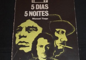 Livro 5 Dias 5 Noites Manuel Tiago Edições Avante