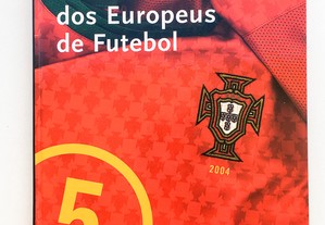 A História dos Europeus de Futebol 5