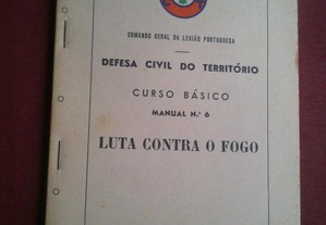 Legião Portuguesa-Curso Básico-Manual N.º 6-Luta Contra o Fogo-DCT-1953