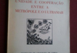 Unidade e Cooperação Entre a Metrópole e o Ultramar 1953