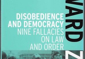 Howard Zinn. Disobedience and Democracy: Nine Fallacies on Law and Order.