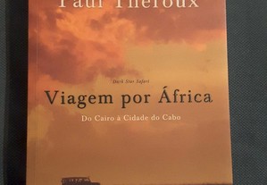 Paul Theroux - Viagem por África