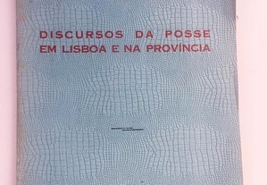 Discursos da Posse em Lisboa e na Província