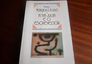 "A Tia Julia e o Escrevedor" de Mario Vargas Llosa - 1ª Edição de 1988