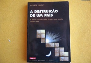 A Destruição de um País - George Wright, 2000