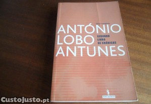 "Segundo Livro de Crónicas" de António Lobo Antunes 1ª Edição de 2002
