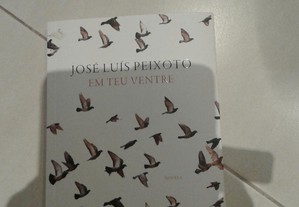 livro de José Luis peixoto " em teu ventre" NOVO