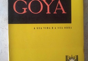 Goya - A Sua Vida e a Sua Obra