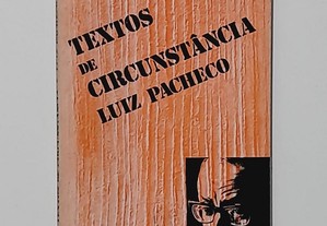 Textos de Circunstância - Luiz Pacheco