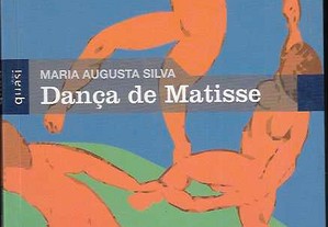 Maria Augusta Silva. Dança de Matisse.