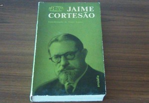 Jaime Cortesão de Óscar Lopes A Obra e o Homem