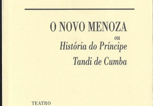 Jakob Lenz. O novo Menoza ou História do príncipe Tandi de Cumba.