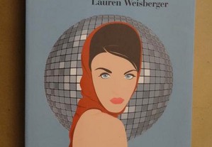 "Sexo, Intrigas e Glamour" de Lauren Weisberger - 1ª Edição