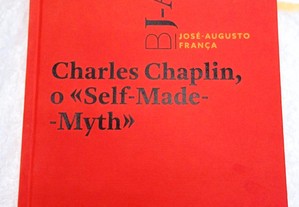 Charles Chaplin, o Self-made-myth, José-Augusto França