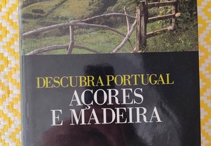 Açores e Madeira - Descubra Portugal