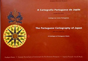 A Cartografia Portuguesa Do Japão. Catálogo Das Cartas Portuguesas (Sécs Xvi   Xvii)