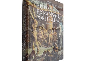 História da Expansão Portuguesa (Vol. 3) - Francisco Bethencourte Kirt Chaudhuri