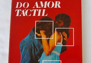 Os Segredos do Amor Táctil - A. Vignatti e O. Caba