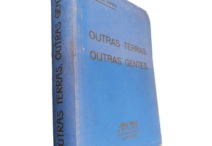Outras terras, outras gentes (Volumes 1.º e 2.º) - Henrique Galvão