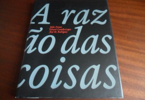 "A Razão das Coisas" de Júlio Pomar, Gérard Castello-Lopes e José M. Rodrigues - 1ª Edição de 2008