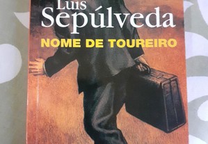 Nome de Toureiro - Luís Sepúlveda
