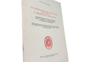 Da Associação dos Advogados de Lisboa à Ordem dos Advogados - Augusto Lopes Cardoso