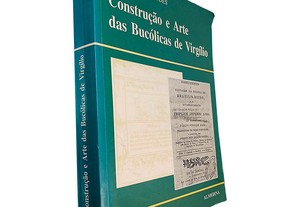 Construção e arte das Bucólicas de Virgílio - João Pedro Mendes