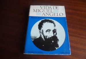 "Vida de Miguel Angelo" de Romain Rolland  1ª Edição de 1967