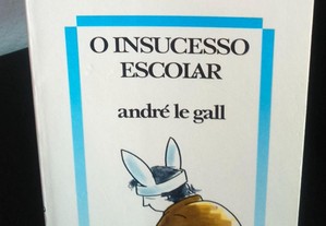 O Insucesso Escolar de André Le Gall
