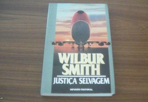 Justica Selvagem de Wilbur Smith