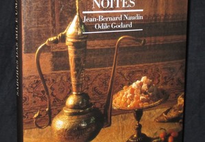 Livro Sabores das Mil e Uma Noites Jean-Bernard Naudin Odile Godard