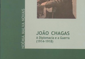 João Chagas - a diplomacia e a guerra (1914/1918)