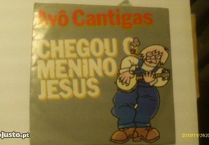 Single Vinil: Avô Cantigas - Chegou o Menino Jesus