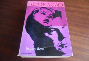 "Adoração" de Jacques Borel - 1ª Edição s/d - Prémio Goncourt de 1965