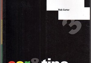 Tipografia de Computador - Cor & Tipo de Rob Carter