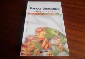 "Ladrões de Beleza" de Pascal Bruckner - 1ª Edição de 1999