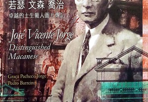 José Vicente Jorge. Macaense Ilustre. Fotobiografia 