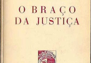 Joaquim Paço D'Arcos. O Braço da Justiça.