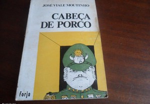 "Cabeça de Porco" de José Viale Moutinho