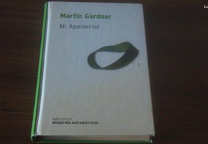 Ah, Apanhei-te! de Martin Gardner