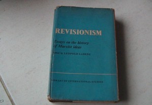 Revisionism Essays on the History of Marcist Ideas de Leopold Labedz